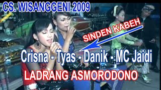 ASMORO DONO All Artis Crisna - Tyas - Danik - MC JAIDI//CS, WISANGGENI//SOUND BINTANG PUTRA