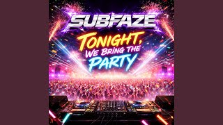Tonight, We Bring The Party