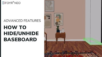 How to Hide/unhide Baseboard | Foyr Neo