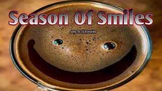 Season Of Smiles  s Song By Itchyworms
