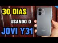 30 dias usando o JOVI Y31, o celular PERFEITO para quem PRECISA de ROBUSTEZ?