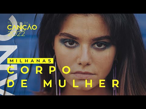 Milhanas ? Corpo de Mulher (Lyric Video) | Festival da Cano 2022