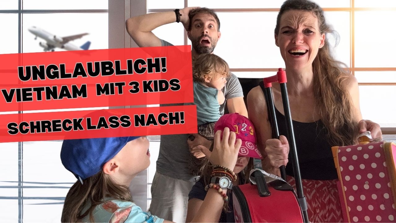 EHRLICHER Reisevlog: So SCHLIMM war unser Start in VIETNAM! 😯 Familie in Hoi An 2026.