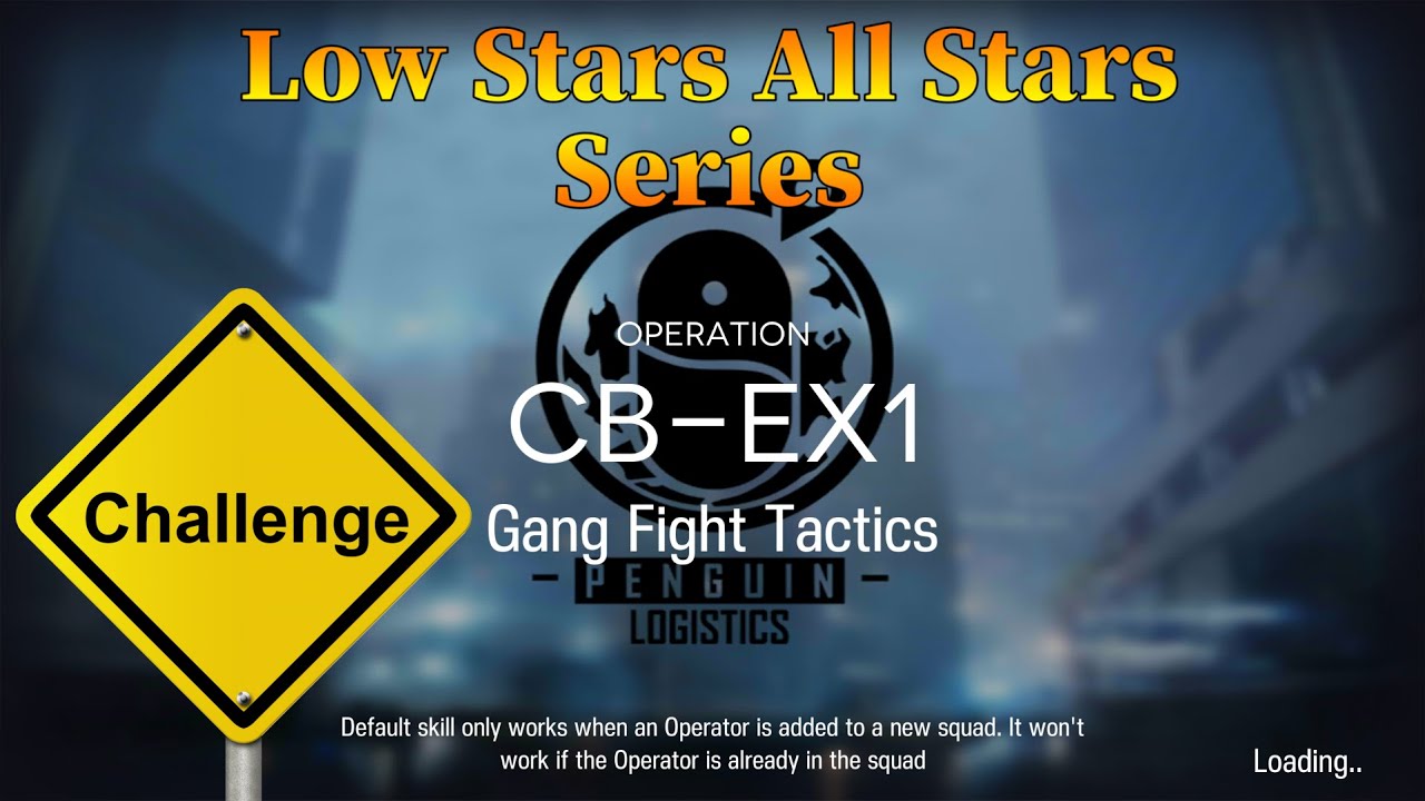 Arknights CB-EX1 Challenge Mode Guide Low Stars All Stars