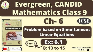 Class 9 ICSE | Candid Mathematics | Ch- 6 Simultaneous Linear Equations Ex: 6.1 Q: 13 to 15