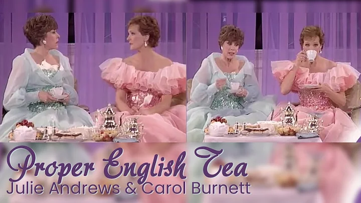 Proper English Tea (1989) - Julie Andrews, Carol B...