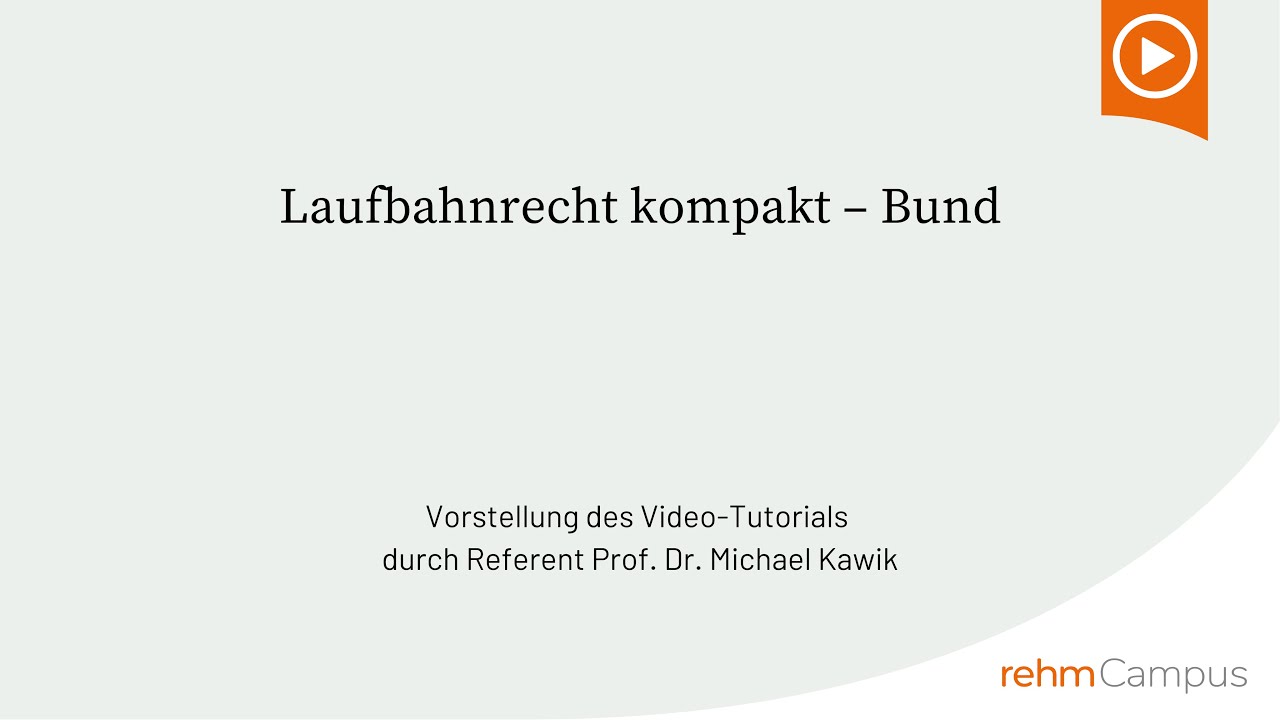Vorstellung Video-Tutorial: Laufbahnrecht kompakt – Bund