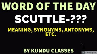 Famous WORD OF THE DAY-SCUTTLE (3 FEB. 2021) | MEANING OF SCUTTLE | SCUTTLE | SYNONYMS OF SCUTTLE Net Worth