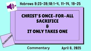 Hebrews 9:23-28; 10:1-4, 11-14, 19-25 - April 6, 2025 - #Sunday school Lesson
