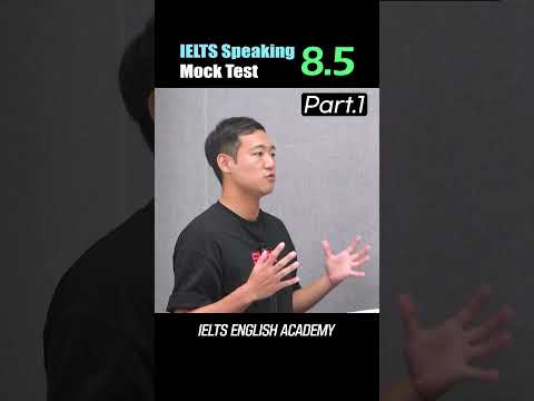Band 8.5 in IELTS Speaking Part 1?