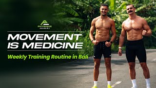 Movement Is Medicine Weekly Training Routine In Bali