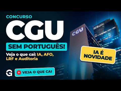 CGU 2026: What’s on the Exam? Budgetary Law (AFO), AI, Fiscal Responsibility Law (LRF), Auditing,...