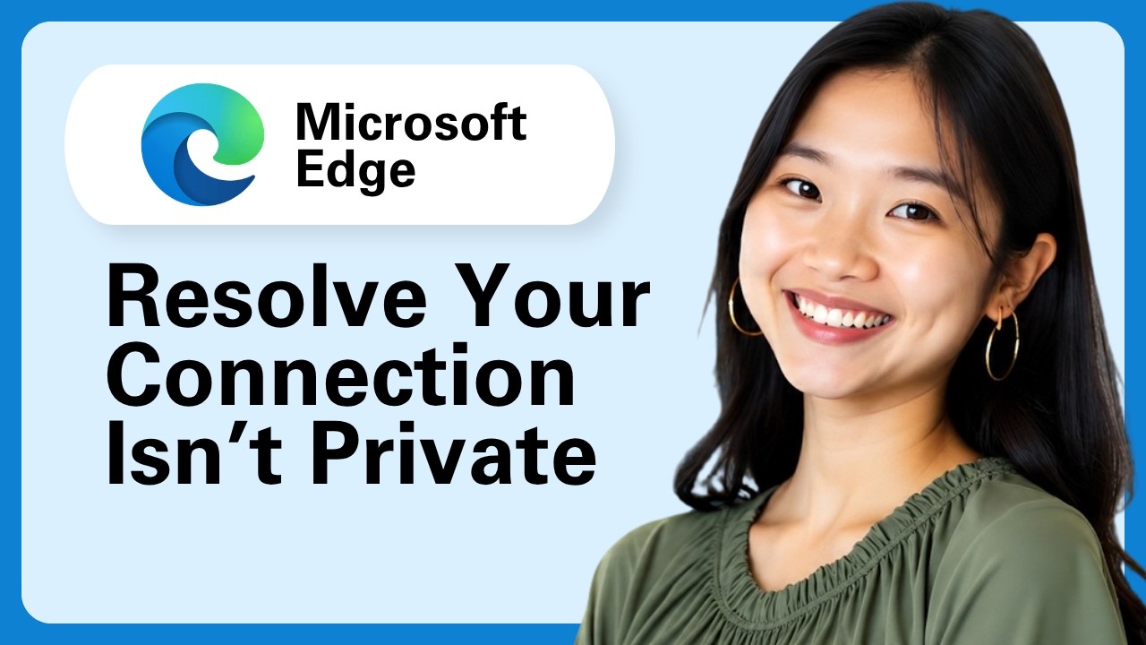 How To Resolve Your Connection Isn’t Private Microsoft Edge Error - YouTube