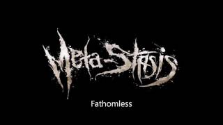 Meta-Stasis - Fathomless