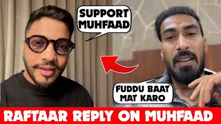 Raftaar Said Support Muhfaad 😱 - Muhfaad React | Raftaar Vs Muhfaad Lafda Solved ?