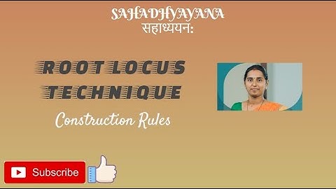 Root Locus Technique Construction Rules