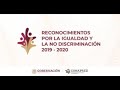 Reconocimientos por la Igualdad y la No Discriminación 2019 y 2020