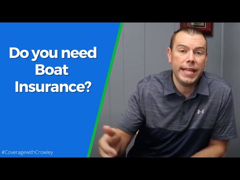 Do I need Boat Insurance?