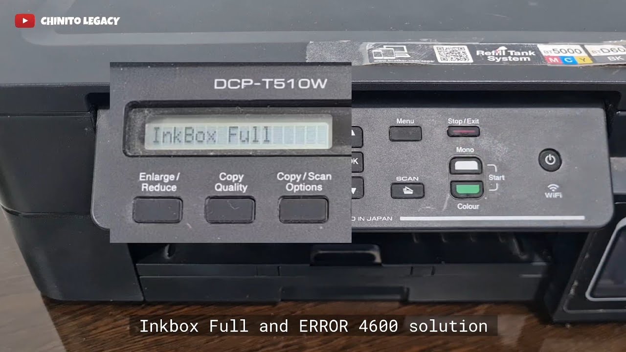 INKBOX FULL AND MACHINE ERR 4600 BROTHER PRINTER SOLUTION