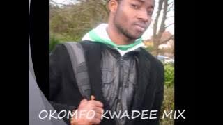 OKOMFO KWADEE MIX
