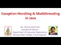 EXCEPTION HANDLING AND MULTITHREADING IN JAVA - UNIT IV