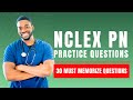 NCLEX PN NGN Practice Questions and Answers with Rationale (30 Must Memorize Questions)