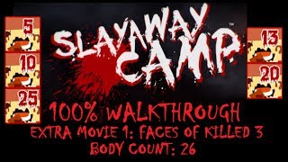Slayaway camp 100% walkthrough (Extra movie 1: Faces of killed 3, 26 kills)
I shouldve started from the store page, apparently, but Ill leave it like that. Slayaway camp 100% walkthrough (Extra movie 1: Faces of killed 3, 26 kills)