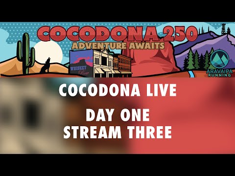 Cocodona 250 LIVE Presented by Salomon | Day 1, Stream 3