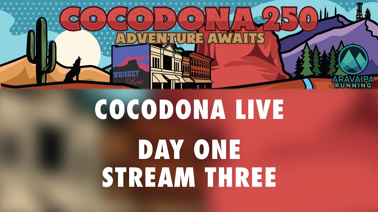 Cocodona 250 LIVE Presented by Salomon | Day 1, Stream 3