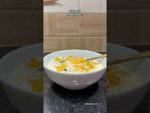 Oatmeal #food #trending #viral #shorts #dinner #oatmeal #mango
