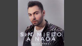 Sin Miedo a Nada (Cover) - Alex Preci