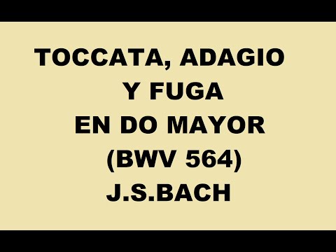 ADAGIO Y FUGA EN DO MAYOR (BWV 564)JSBach