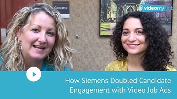 How Siemens Doubled Candidate Engagement with Video Job Ads