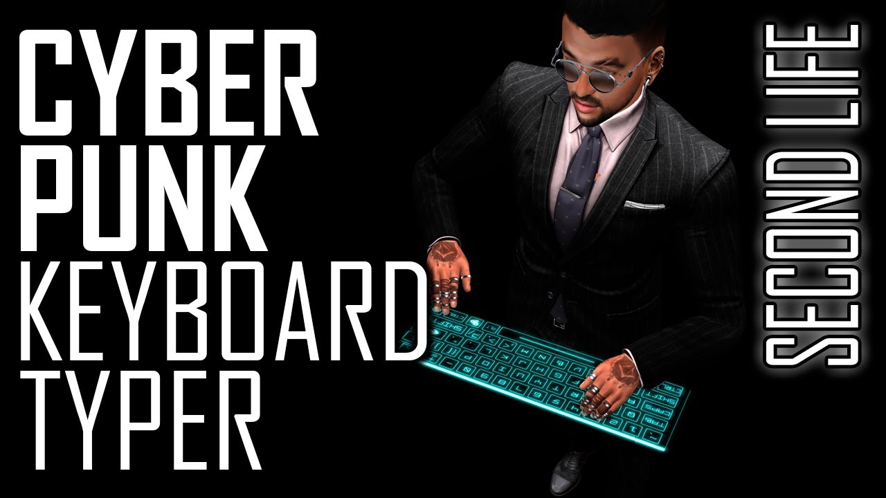 Cyberpunk keyboard | Second life gameplay