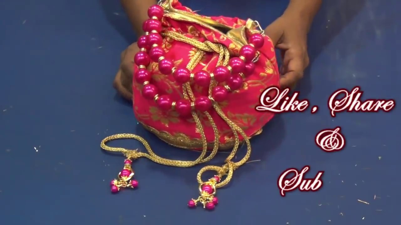 ब्लॉऊजच्या उरलेल्या कापडातून सुंदर पोटली बनवा / How to make Potli bag.