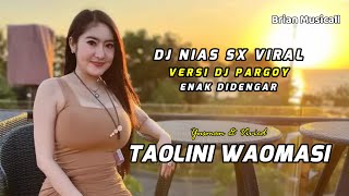 Dj Lagu Nias  Taolini Waomasi  Dj Nias Sx Terbaru  Versi Dj Psrgoy Enak Didengae