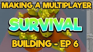 Unity3D - Multiplayer Survival[EP 6] - Building & Movement(2019)