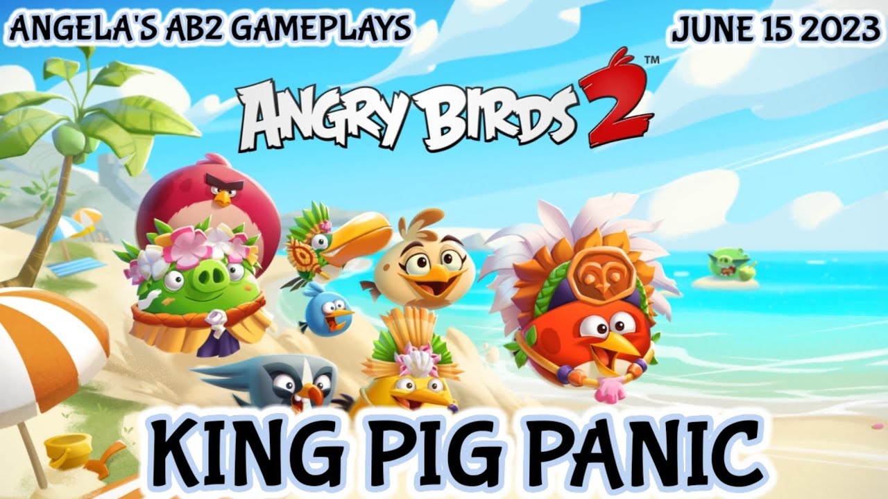 Angry birds 2 : King Pig Panic - Daily Challenge Today ; 15/6/2023 - 16