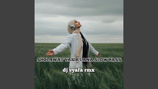 YASIR LANA SLOWBASS