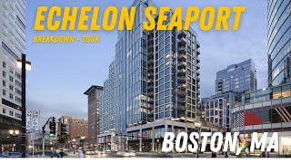 Echelon Seaport FULL Building Breakdown + TOUR | The Sarkis Team