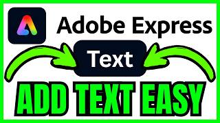 How To ADD TEXT In Adobe Express (QUICK & EASY) 2026
