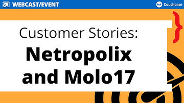 How Customers Are Using Capella DBaaS to Modernize Their Applications and Infrastructure