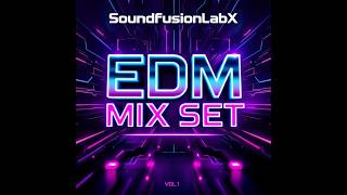 SoundfusionLabX EDM Mix Set Vol.1 🔥 Neon Beats 2026 [15 Min]