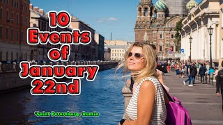 Top 10 Events of January 22nd. On This Day