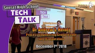 SHS Tech Talks 2018 | Engineering Career Paths: College & Beyond (Session II) | Dr. Andrew S. Heintz