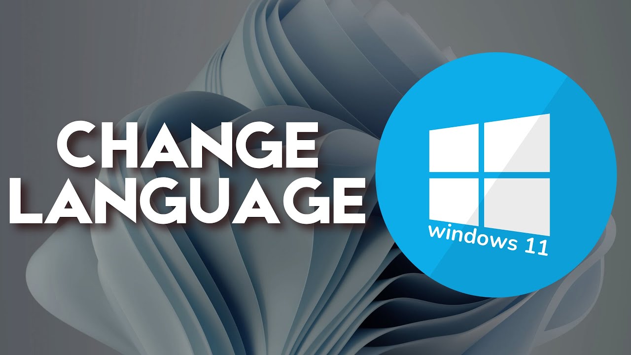 How to Change Display Language on Windows 11 - YouTube