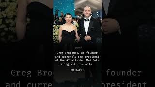 Famous Greg Brockman attends Met Gala #openai #metgala Wealth