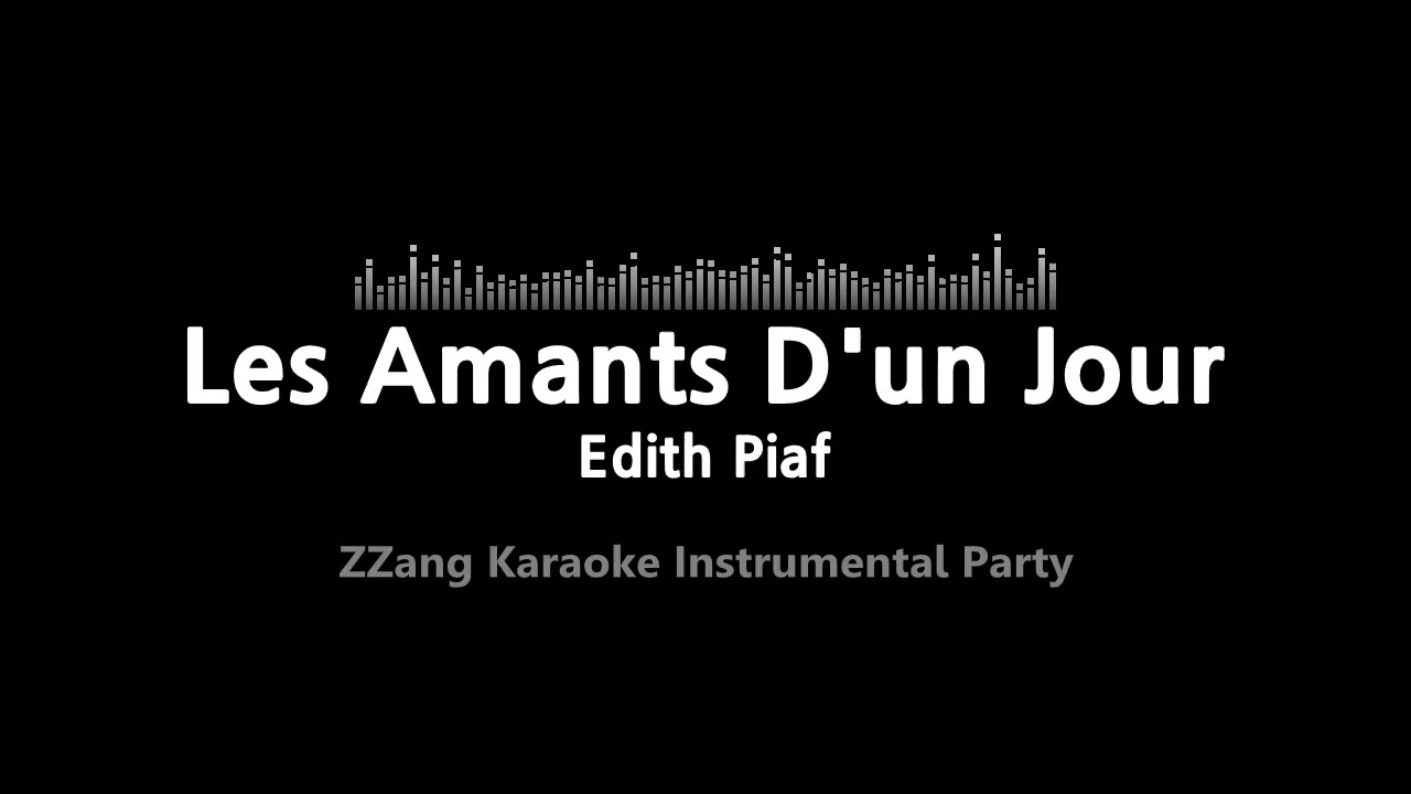 édith Piaf Les Amants D'un Jour Paroles