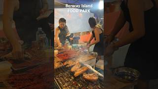 Boracay Island - Food Park | Street Food Philippines
