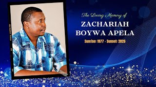 THE FINAL JOURNEY OF ZACHARIAH BOYWA APELA